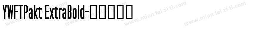 YWFTPakt ExtraBold字体转换